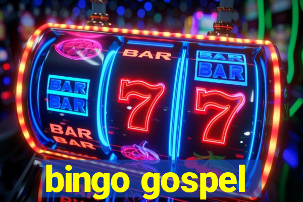 bingo gospel